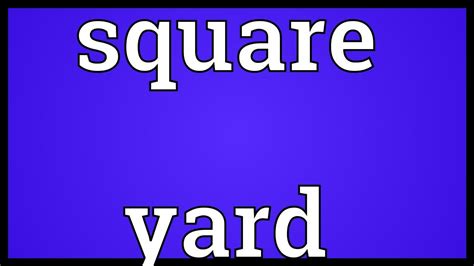 Square Yard Meaning Youtube