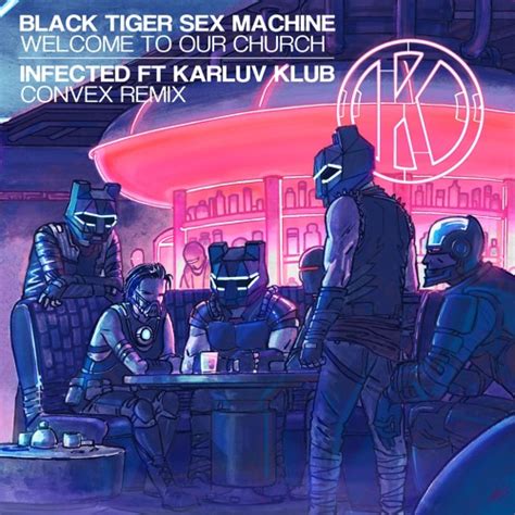 Stream Black Tiger Sex Machine X Karluv Klub Infected Convex Remix By Convex Listen Online