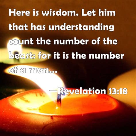 Revelation 1318 Here Is Wisdom Let Him That Has Understanding Count