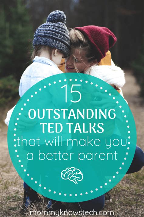 15 Outstanding Ted Talks That Will Make You A Better Parent Better