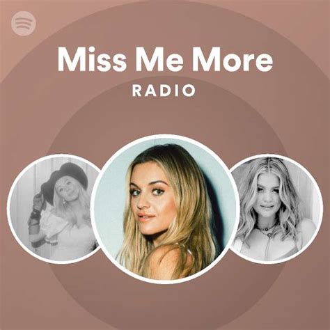 Miss Me More Radio Spotify Playlist