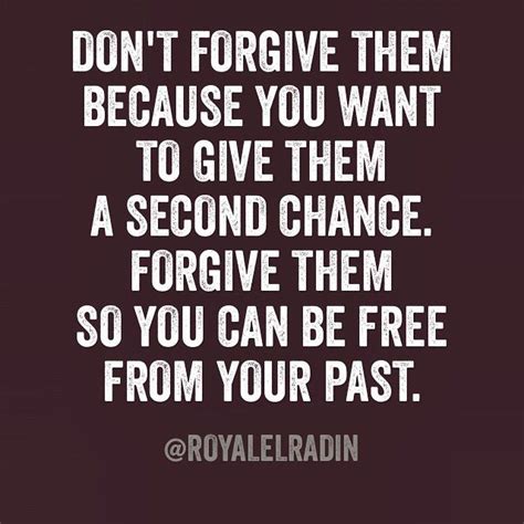 Dont Forgive Them Because You Want To Give Them A Second Chance
