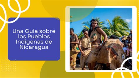 Una Guía Sobre Los Pueblos Indígenas De Nicaragua