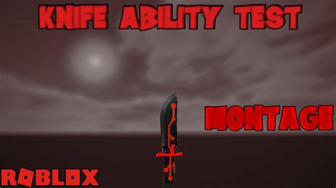 Knife Ability Test Montage Roblox Youtube