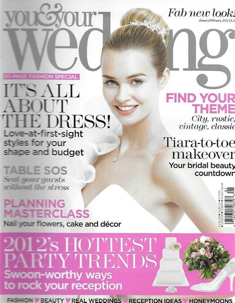You And Your Wedding Magazine Dresses Themes Bridal Beauty Countdown