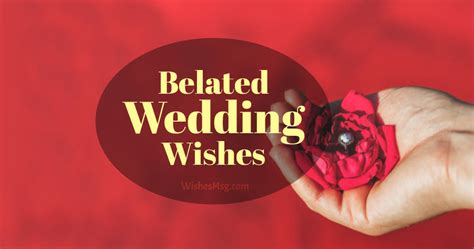 60 Belated Wedding Wishes And Messages Wishesmsg