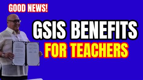 Good News Gsis Benefits For Teachers Youtube