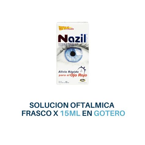 NAZIL GOTA OFTALMICA San Carlos