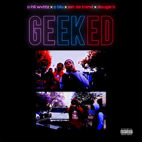 Geeked Single By Chii Flocka Spotify