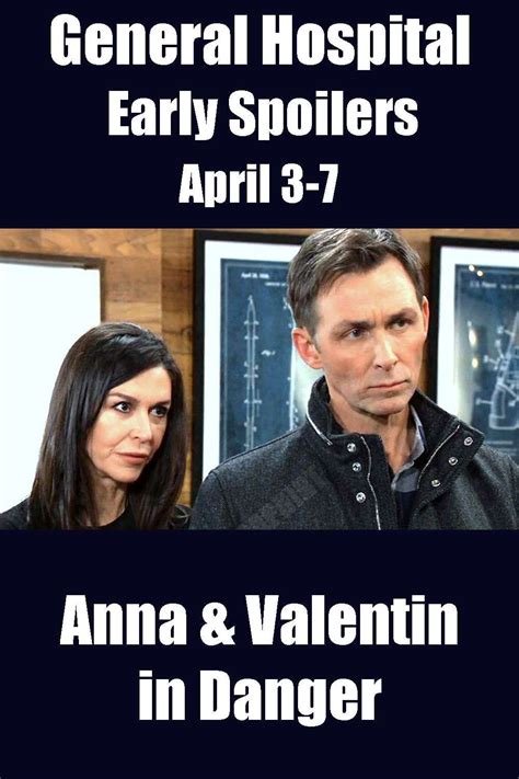 General Hospital Early Weekly Spoilers Valentin Anna In Deep