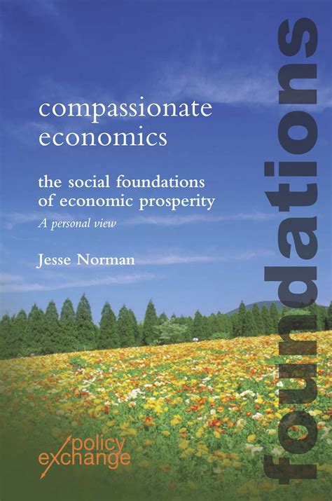 Policy Exchange Compassionate Economics The Social Foundations Of