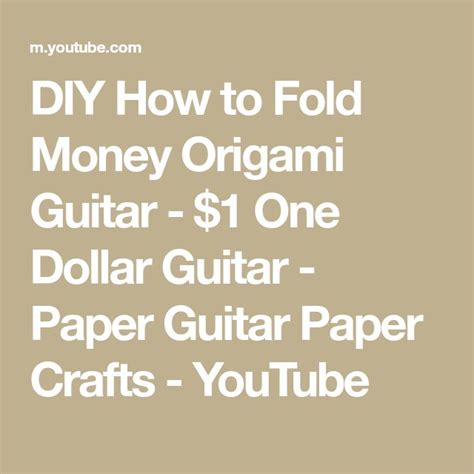 Diy How To Fold Money Origami Guitar 1 One Dollar Guitar Paper