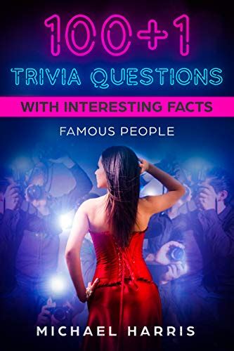 1001 Trivia Questions With Interesting Facts Famous People By Michael