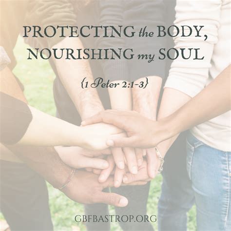 Protecting The Body Nourishing My Soul 1 Peter 21 3 Grace Bible