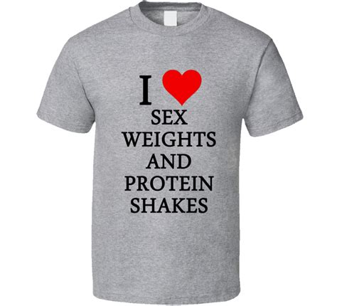 i heart love sex weights and protein shakes black font funny t shirt