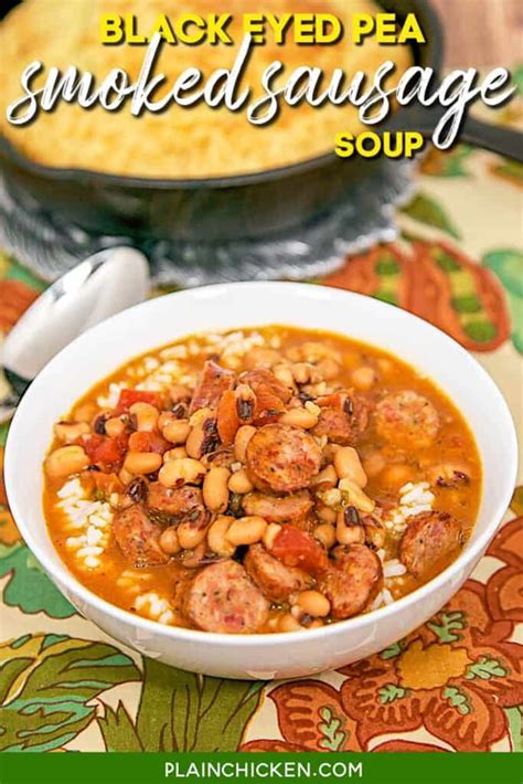 Black Eyed Pea And Smoked Sausage Soup Plain Chicken Bean Soup