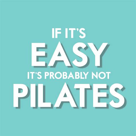 Pilates Truth Pilates Motivation Pilates Quotes Pop Pilates
