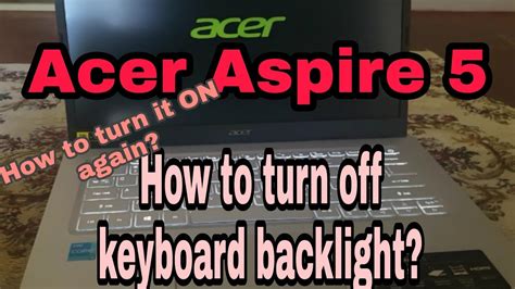 How To Turn On And Turn Off Keyboard Backlight Acer Aspire 5 Ultrathin