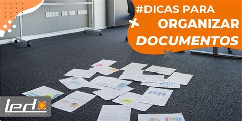 Organizar Documentos I Dicas Para Organizar Documentos Led Móveis