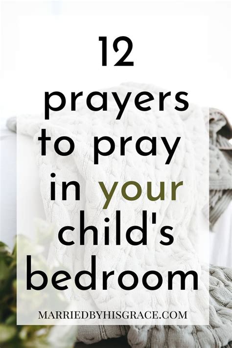 12 Prayers For Your Childs Bedroom When They Are In Spiritual Warfare