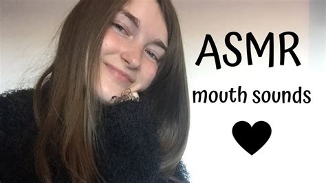 Asmr ~ Mouth Sounds Youtube