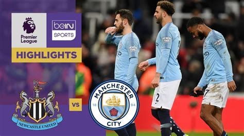 Newcastle United 2 1 Manchester City Match Highlights Youtube