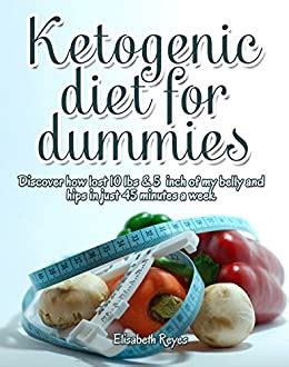 Sample ketogenic meal plan for weight loss. Amazon.com: Ketogenic Diet for Dummies: How I lost 10 lbs & 2 inches Off My Belly and Hips in ...
