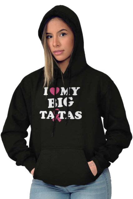 i love my big tatas funny breast cancer t women long sleeve hoodie sweatshirt ebay