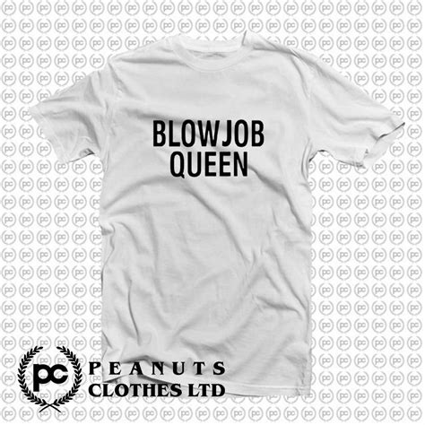 Selling Funny Blowjob Queen T Shirt
