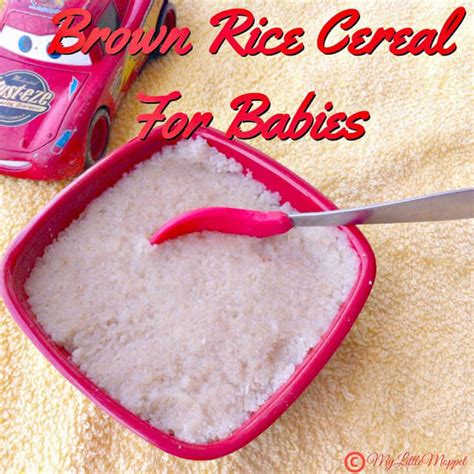 Brown Rice Cereal For Babies My Little Moppet