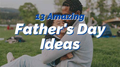Fathers Day Ideas For Churches 13 Unforgettable Ways To Celebrate Dad Reachright