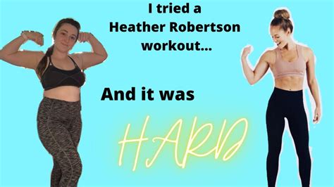 I Tried A Heather Robertson Workout Youtube