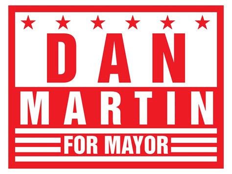 Mayor Campaign Sign Ideas / Templates - Campaign Signs