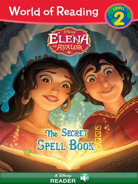 Elena Of Avalor The Secret Spell Book Toronto Public Library Overdrive