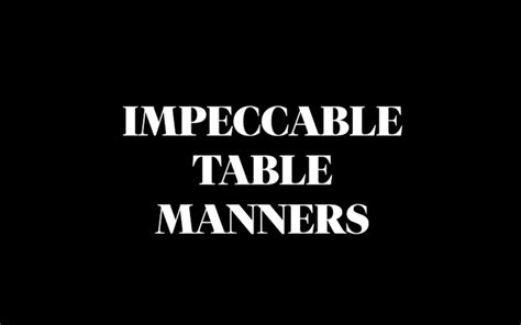 impeccable table manners on vimeo