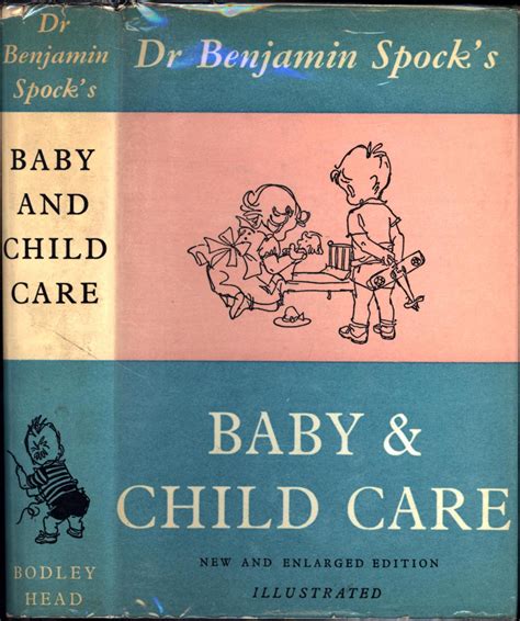Dr Benjamin Spocks Baby And Child Care New And Enlarged Edition