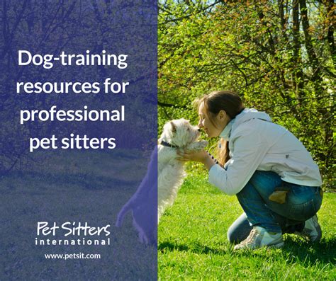 The course includes pet handling and grooming techniques that can provide a relaxing. Dog-training resources | Pet Sitters International