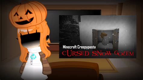 Mob Talker React To Minecraft Creepypasta Cursed Snow Golem Youtube