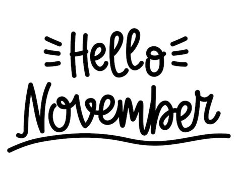 Premium Vector Hand Drawn Lettering Hello November Isolated On White