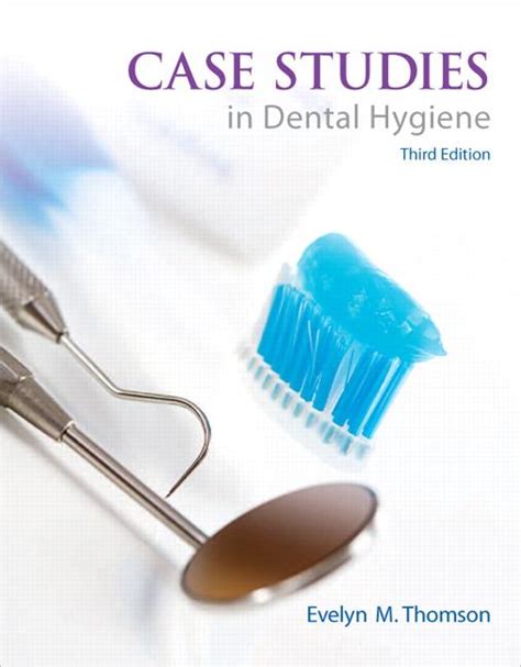 Case Studies In Dental Hygiene The College Store