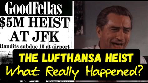 Goodfellas 1990 The History Behind The Lufthansa Heist Youtube