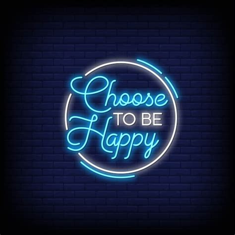 Premium Vector Choose To Be Happy In Neon Signs Modern Quote