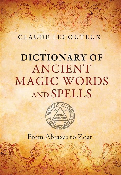Dictionary Of Ancient Magic Words And Spells Book By Claude Lecouteux