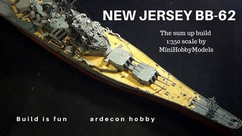 Uss Battleship New Jersey Bb 62 Scale 1350 P Ii Youtube