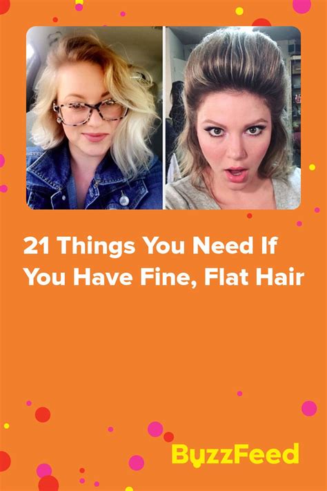 21 Things You Need If You Have Fine Flat Hair Hair A Big Hair Bald Patches John Frieda 21