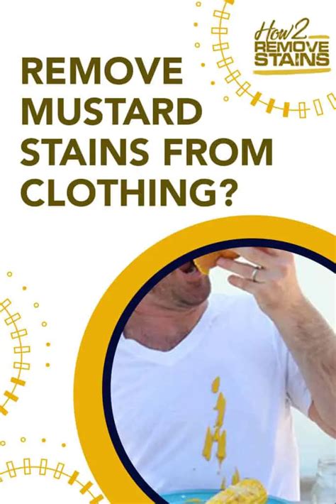 How To Remove Mustard Stains From Clothing Detailed Answer