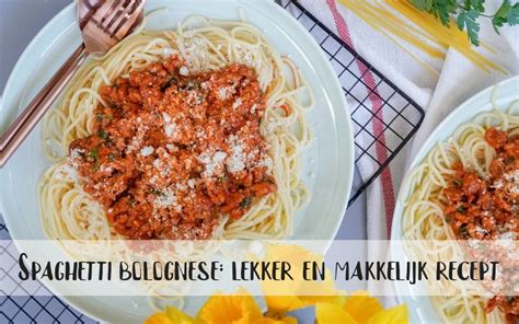 Spaghetti Bolognese Lekker En Makkelijk Recept Keukenwarenhuis Nl