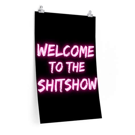 Welcome To The Shitshow Poster Shit Show Poster Bohemian Etsy