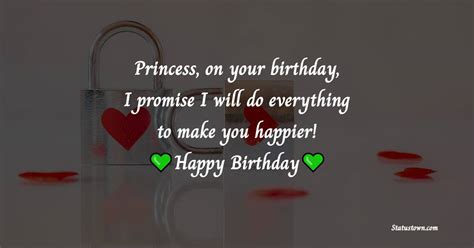 Princess On Your Birthday I Promise I Will Do Everything To Make You Happier Birthday