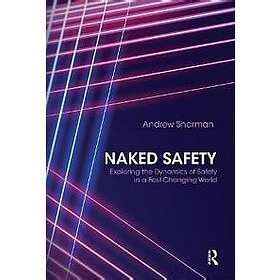 Best Pris P Andrew Sharman Naked Safety B Ker Sammenlign Priser Hos Prisjakt